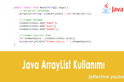 Java ArrayList Kullanımı: Tanımı, Oluşturma ve Yararlı İşlemler