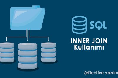SQL INNER JOIN Kullanımı: Tablolar Arası Veri Birleştirme